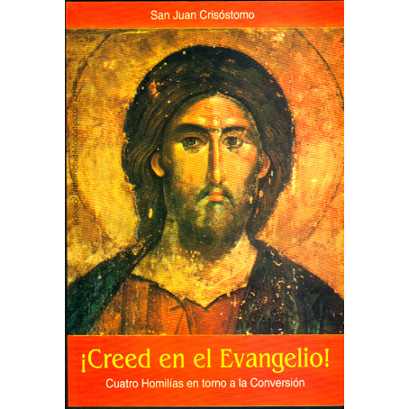 ¡Creed en el Evangelio!