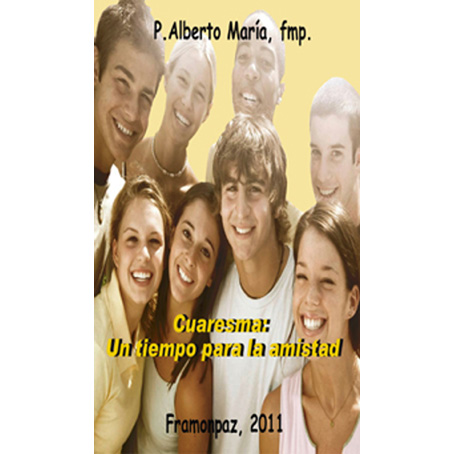 Cuaresma: Un tiempo para la amistad
