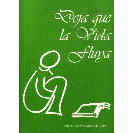 Deja que la vida fluya