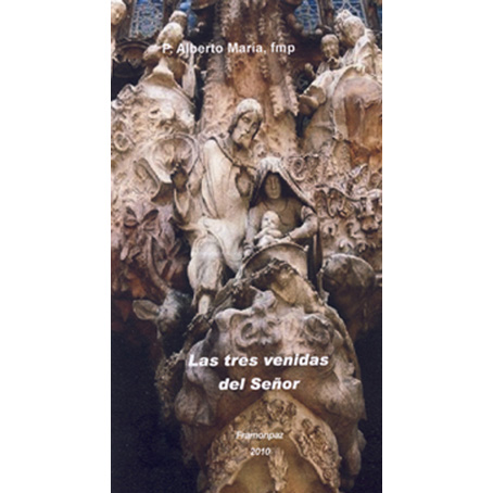 Las tres venidas del Señor